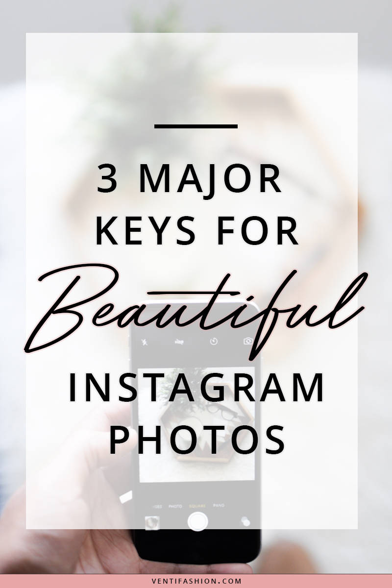 3-Keys-for-Better-Instagram-Pics
