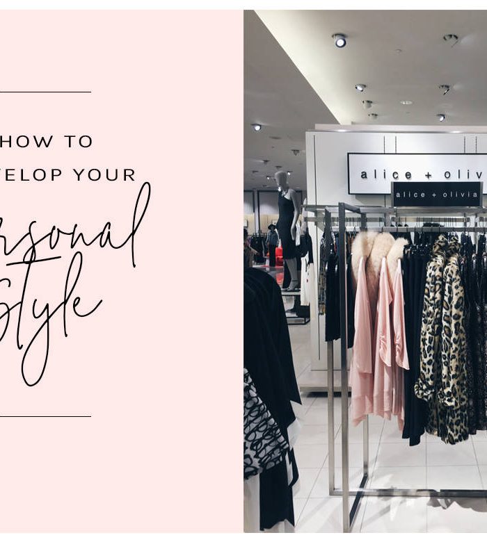 How to Develop Your Personal Style