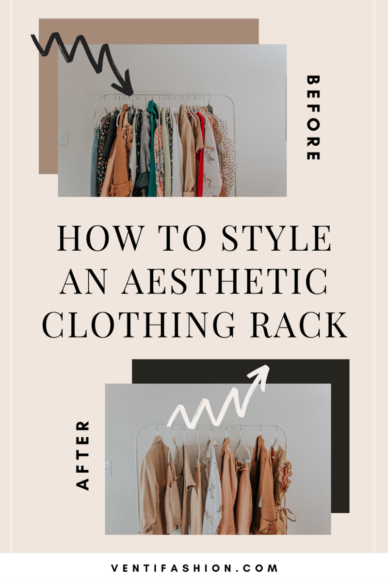 How to Style a Clothing Rack | Aesthetic Tips - Venti Fashion